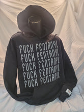 Load image into Gallery viewer, Fuck Fentanyl Hoodie
