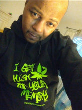 Load image into Gallery viewer, &quot;I GET HIGH ON YOUR MEMORY&quot; Hoodie
