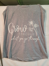 Load image into Gallery viewer, &quot;Grow Through What You Go Through&quot; Tanktop
